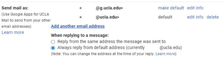 Settings; Accounts and Import; Send mail as (@ucla.edu); when replying to message: always reply from default address
